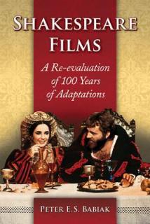 Shakespeare Films: A Re-Evaluation of 100 Years of Adaptations
