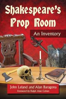 Shakespeare's Prop Room: An Inventory