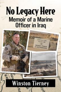 No Legacy Here: Memoir of a Marine Officer in Iraq