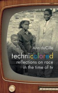 Technicolored: Reflections on Race in the Time of TV