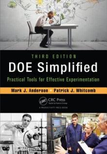 Doe Simplified: Practical Tools for Effective Experimentation, Third Edition