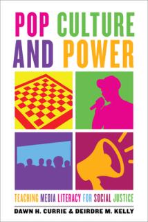Pop Culture and Power: Teaching Media Literacy for Social Justice