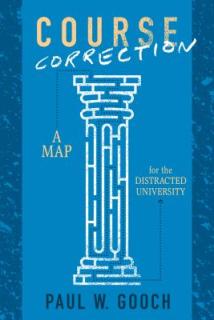 Course Correction: A Map for the Distracted University