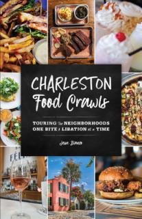 Charleston Food Crawls: Touring the Neighborhoods One Bite and Libation at a Time