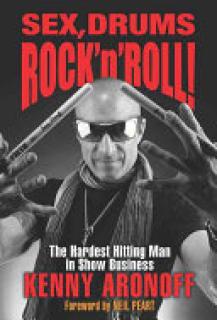 Sex, Drums, Rock 'n' Roll!: The Hardest Hitting Man in Show Business