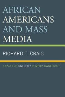 African Americans and Mass Media: A Case for Diversity in Media Ownership