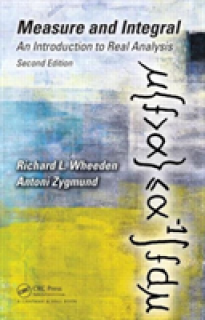 Measure and Integral: An Introduction to Real Analysis, Second Edition