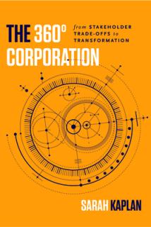 The 360 Corporation: From Stakeholder Trade-Offs to Transformation