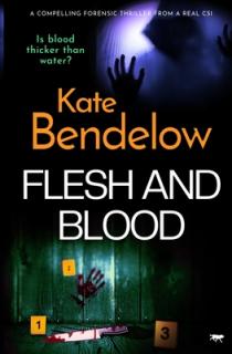 Flesh and Blood: A compelling thriller from a real CSI