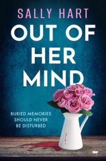 Out of Her Mind: A Deliciously Dark Psychological Thriller
