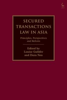 Secured Transactions Law in Asia: Principles, Perspectives and Reform