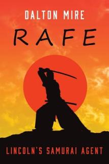 Rafe: Lincoln's Samurai Agent