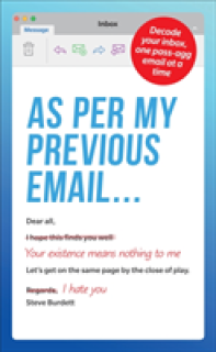 As Per My Previous Email ...: Decode Your Inbox, One Pass-Agg Message at a Time