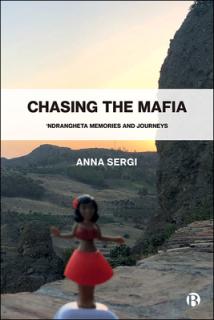 Chasing the Mafia: 'Ndrangheta, Memories and Journeys