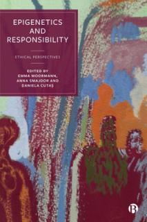 Epigenetics and Responsibility: Ethical Perspectives