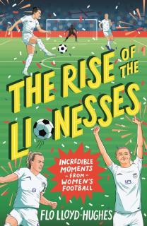 Rise of the Lionesses: Incredible Moments from Women's Football