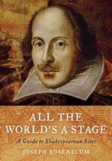 All the World's a Stage: A Guide to Shakespearean Sites