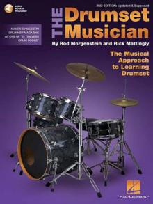 The Drumset Musician: Updated & Expanded the Musical Approach to Learning Drumset