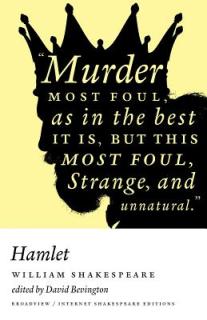 Hamlet: A Broadview Internet Shakespeare Edition