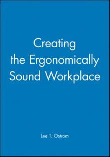 Creating the Ergonomically Sound Workplace