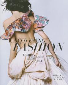 Uncovering Fashion: Fashion Communications Across the Media