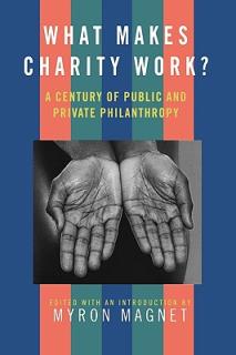 What Makes Charity Work?: A Century of Public and Private Philanthropy