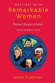 Meetings with Remarkable Women: Buddhist Teachers in America
