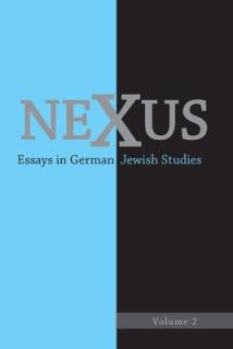 Nexus 2: Essays in German Jewish Studies