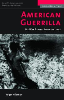 American Guerrilla: My War Behind Japanese Lines (Revised)