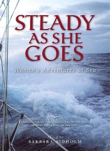 Steady as She Goes: Women's Adventures at Sea