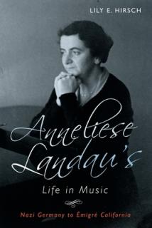 Anneliese Landau's Life in Music: Nazi Germany to migr California