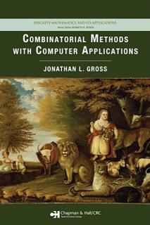 Combinatorial Methods with Computer Applications: Discrete Mathematics and Its Applications