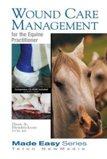 Wound Care Management for the Equine Practitioner (Book+cd)