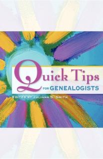 Quick Tips for Genealogists