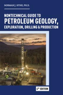 Nontechnical Guide to Petroleum: Geology, Exploration, Drilling and Production