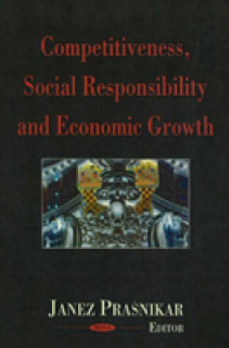 Competitiveness, Social Responsibility & Economic Growth