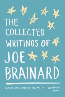 The Collected Writings of Joe Brainard: A Library of America Special Publication
