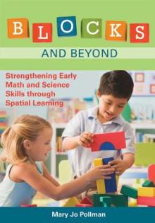 Blocks and Beyond: Strengthening Early Math and Science Skills Through Spatial Learning