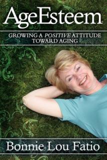AgeEsteem: Growing a Positive Attitude Toward Aging
