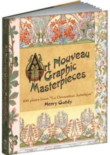 Art Nouveau Graphic Masterpieces: 100 Plates from La Decoration Artistique