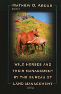 Wild Horses & their Management by the Bureau of Land Management