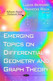 Emerging Topics on Differential Geometry & Graph Theory