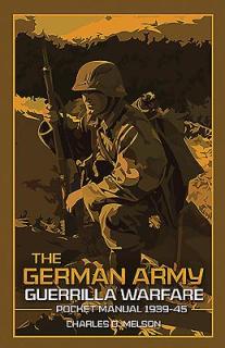 The German Army Guerrilla Warfare Pocket Manual 1939-45