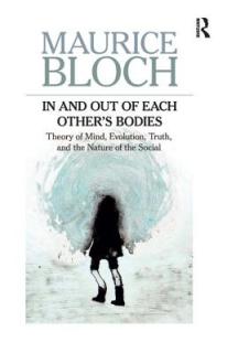 In and Out of Each Others' Bodies: Theory of Mind, Evolution, Truth, and the Nature of the Social