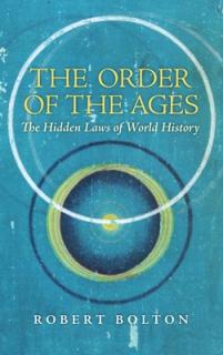 The Order of the Ages: The Hidden Laws of World History (Revised)