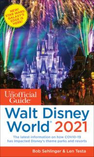 The Unofficial Guide to Walt Disney World 2021