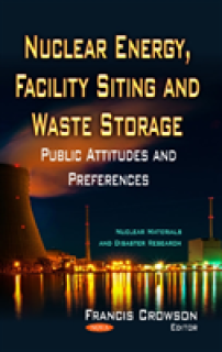 Nuclear Energy, Facility Siting & Waste Storage