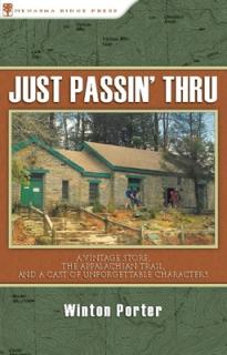 Just Passin' Thru: A Vintage Store, the Appalachian Trail, and a Cast of Unforgettable Characters