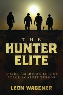 The Hunter Elite: Inside America's Secret Force Against Terror