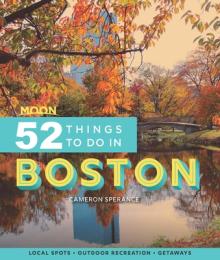 Moon 52 Things to Do in Boston: Local Spots, Outdoor Recreation, Getaways